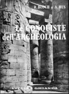 BLOCH HUSLe conquiste dell'archeologia