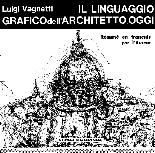 VAGNETTI Il linguaggio grafico dellarchitetto oggi 